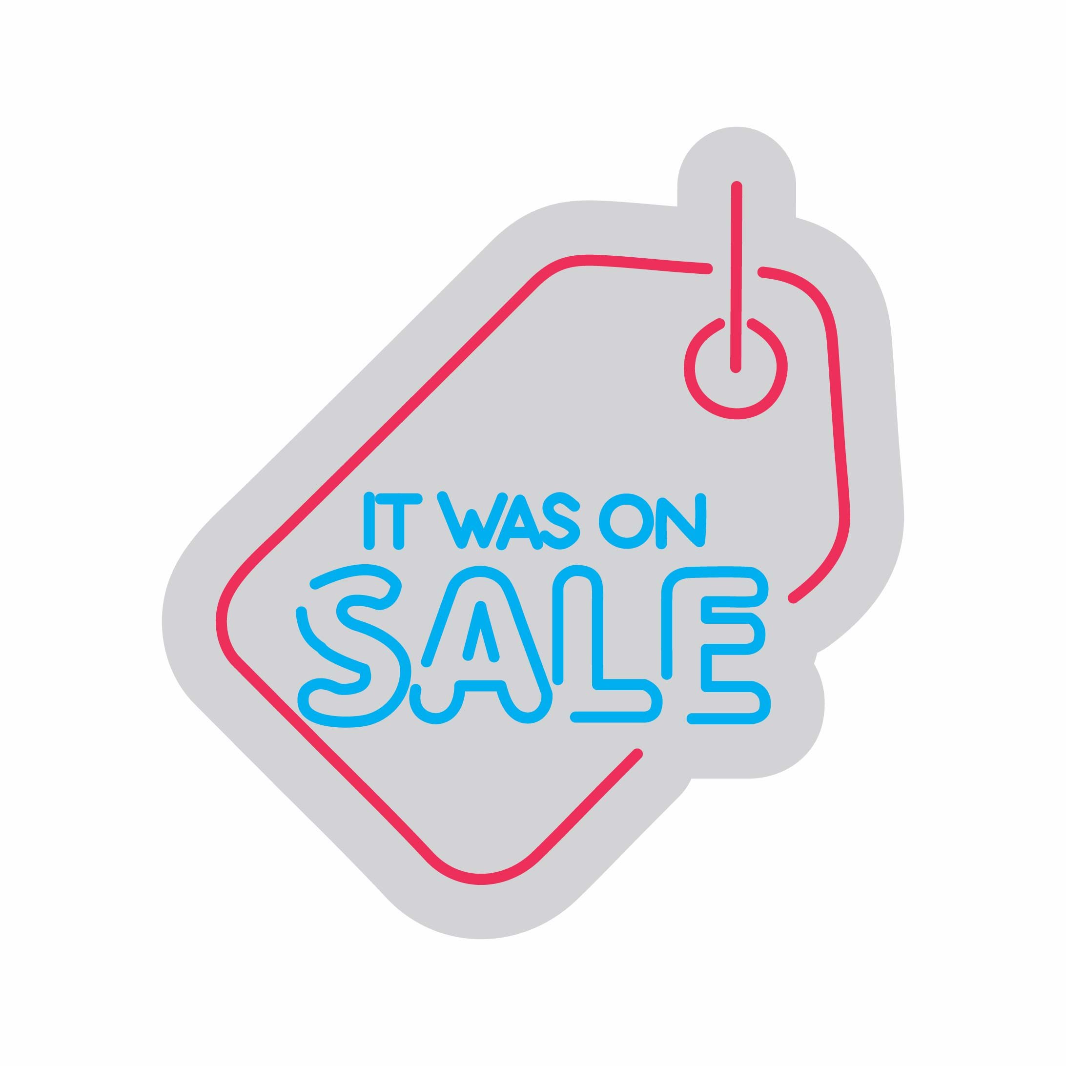 Custom Neon | It Was on Sale Neon Sign | 23x21 | Light Blue and Red Neon Sign 3