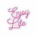 Custom Neon | Enjoy Life Neon Sign | 20x20 | Hot Pink Sign for Home Decor and Wall Art 3