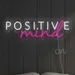Custom Neon | Positive Mind Neon Sign | 30x10 | White & Pink 2