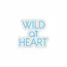 Custom Neon | Wild at Heart Neon Sign | 24x22 | Ice Blue | Bright Wall Decor 3