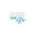 Custom Neon | Happily Ever After Neon Sign | 24x18 | White and Blue 3