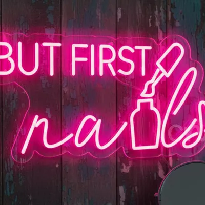 Custom Neon | But First Nails Neon Sign | 12x23 | Pink