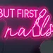 Custom Neon | But First Nails Neon Sign | 12x23 | Pink 2