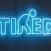 Custom Neon | Tired Word with Figure Neon Sign | 11x24 | Blue 1