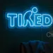 Custom Neon | Tired Word with Figure Neon Sign | 11x24 | Blue 2