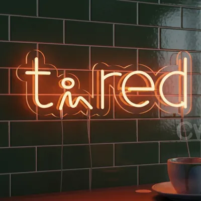 Custom Neon | Tired Word Neon Sign | 8x21 | Orange